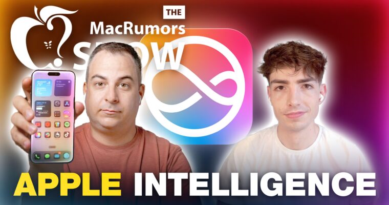 El Show de MacRumors: ¡Ya está aquí la Beta de Apple Intelligence!