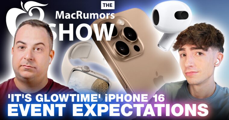 El Show de MacRumors: «Es hora de brillar» Expectativas del Evento de Apple iPhone 16